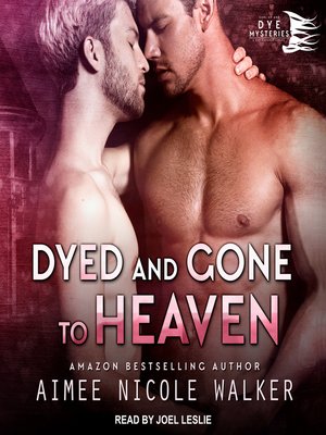 cover image of Dyed and Gone to Heaven